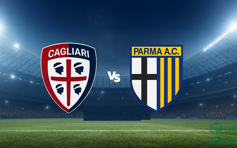 Soi kèo Cagliari vs Parma Soi kèo Cagliari vs Parma