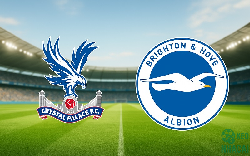 Soi kèo Crystal Palace vs Brighton Soi kèo Crystal Palace vs Brighton