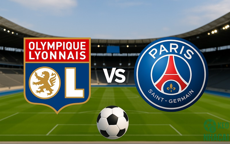 Soi kèo Lyon vs PSG Soi kèo Lyon vs PSG